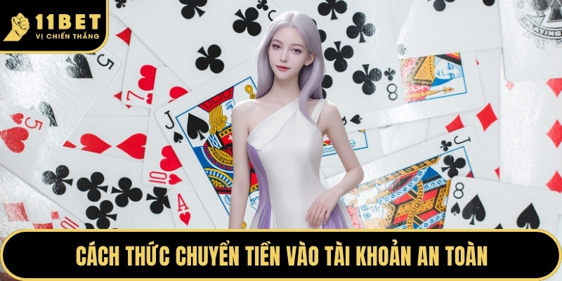 Game Bài Trực Tuyến Đỉnh Cao Với Tỷ Lệ Trả Thưởng Lớn 2026 4 Cách thức chuyển tiền vào tài khoản an toàn