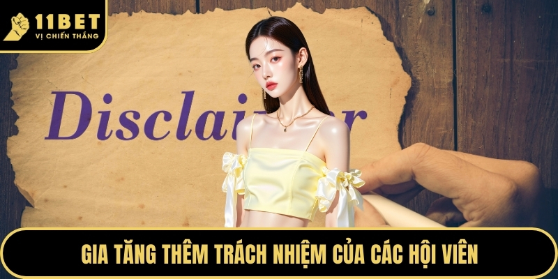 Miễn Trừ Trách Nhiệm - Quy Định Nghiêm Ngặt Cần Nắm Rõ 2026 3 Gia tăng thêm trách nhiệm của các hội viên
