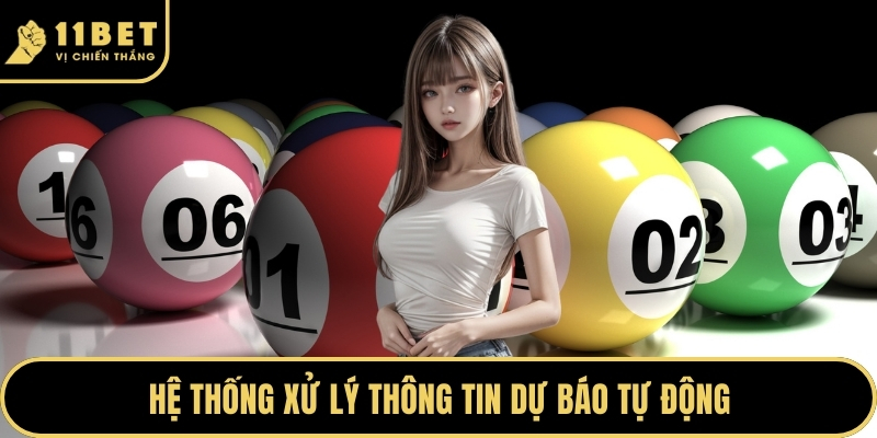 Soi Cầu Miền Bắc - Bí Quyết Chốt Số Đẹp Chuẩn Tại 11BET 2026 4 Hệ thống xử lý thông tin dự báo tự động