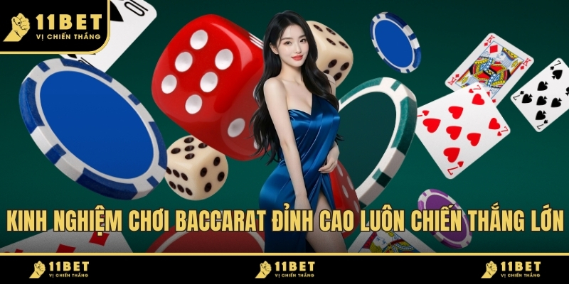 Kinh Nghiệm Chơi Baccarat Đỉnh Cao Luôn Chiến Thắng Lớn 2026 11 Kinh Nghiệm Chơi Baccarat ảnh đại diện
