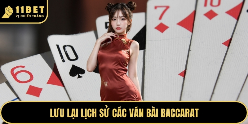 Kinh Nghiệm Chơi Baccarat Đỉnh Cao Luôn Chiến Thắng Lớn 2026 5 Lưu lại lịch sử các ván bài Baccarat