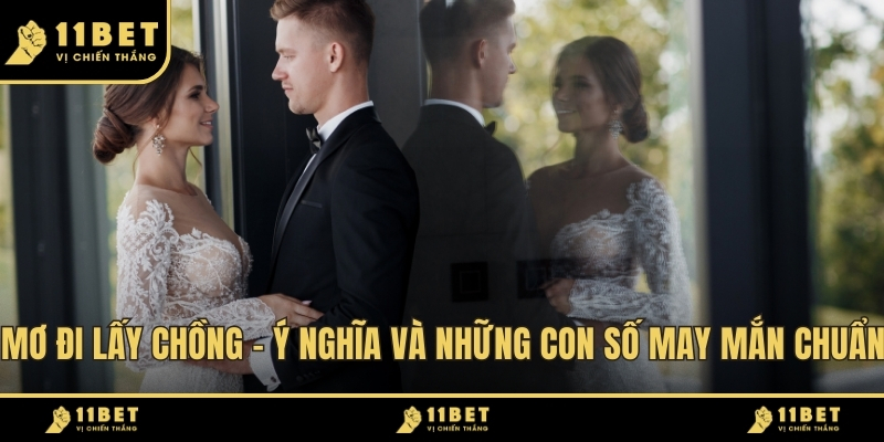 Mơ Đi Lấy Chồng - Ý Nghĩa Và Những Con Số May Mắn Chuẩn 2026 1 Mơ Đi Lấy Chồng ảnh đại diện