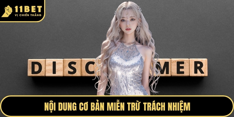 Miễn Trừ Trách Nhiệm - Quy Định Nghiêm Ngặt Cần Nắm Rõ 2026 1 Nội dung cơ bản miễn trừ trách nhiệm